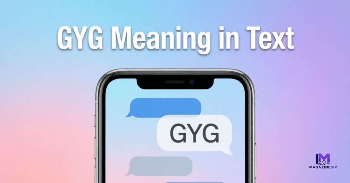 GYG Meaning in Text: Why This 3-Letter Code Confuses Everyone