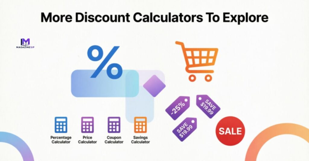 More Discount Calculators To Explore