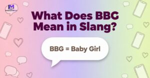 What Does BBG Mean in Slang?